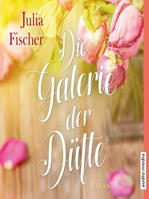 cover image of Die Galerie der Düfte